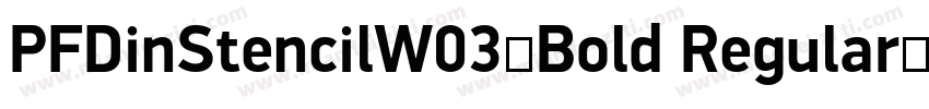 PFDinStencilW03-Bold Regular字体转换